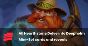 All Hearthstone Delve into Deepholm Mini-Set cards and reveals